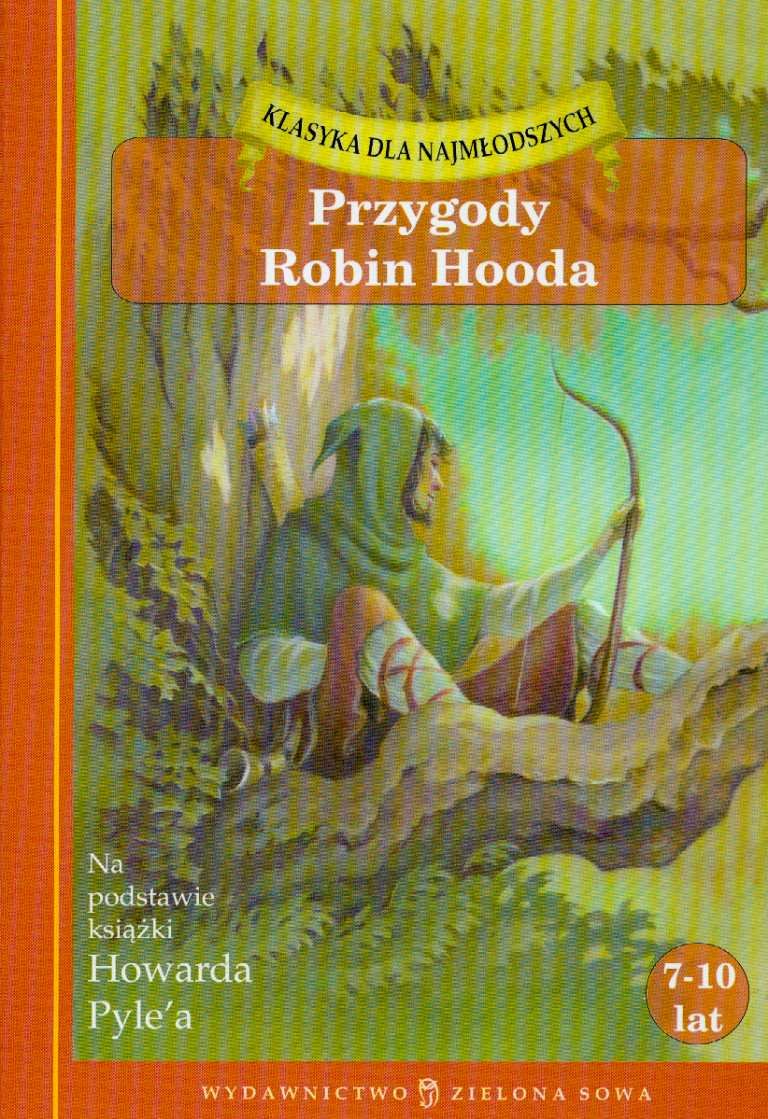 Przygody Robin Hooda (KLASYKA DLA NAJMŁODSZYCH) Books