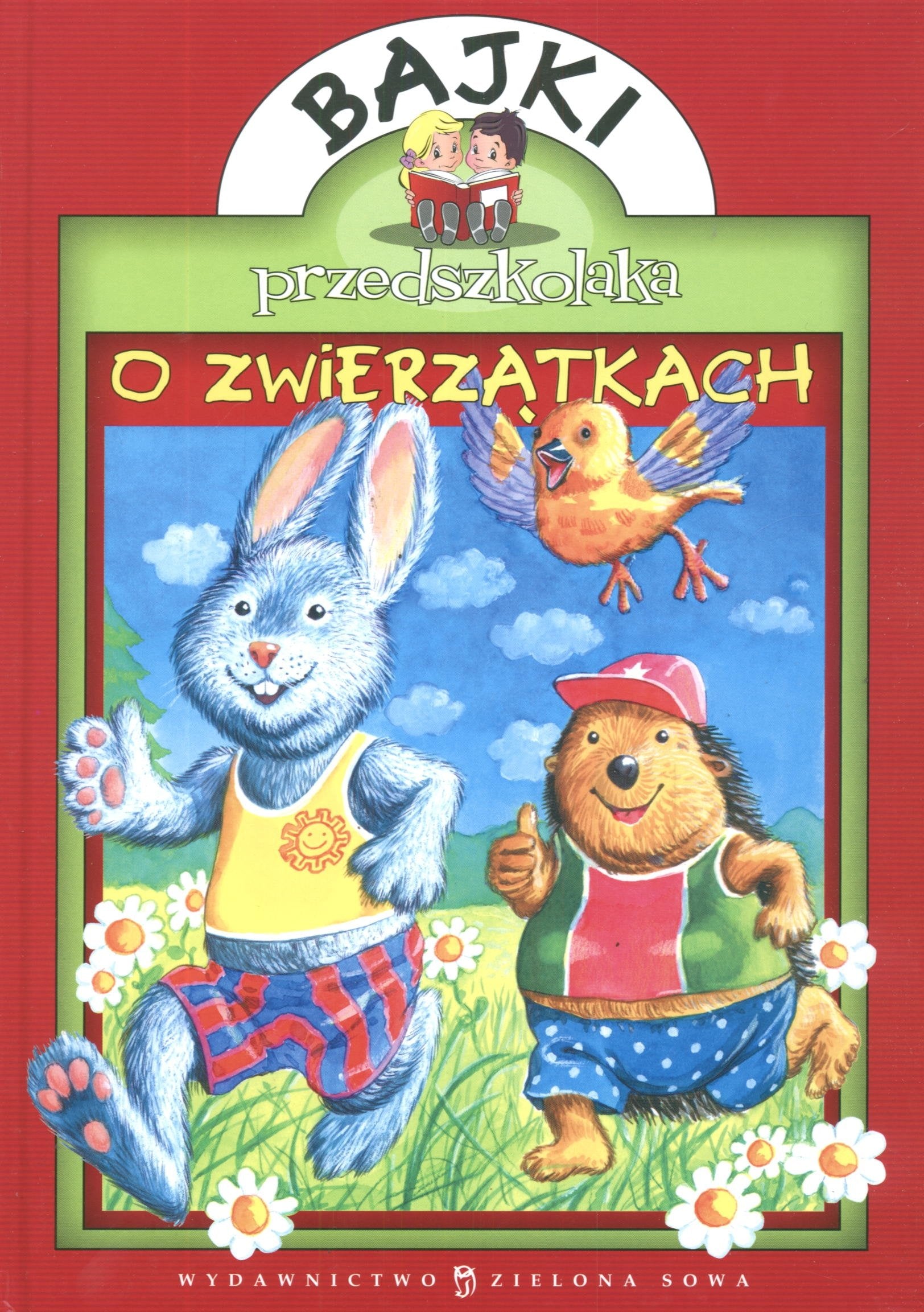 Bajki przedszkolaka O zwierzątkach Books