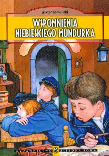 Wspomnienia niebieskiego mundurka Books