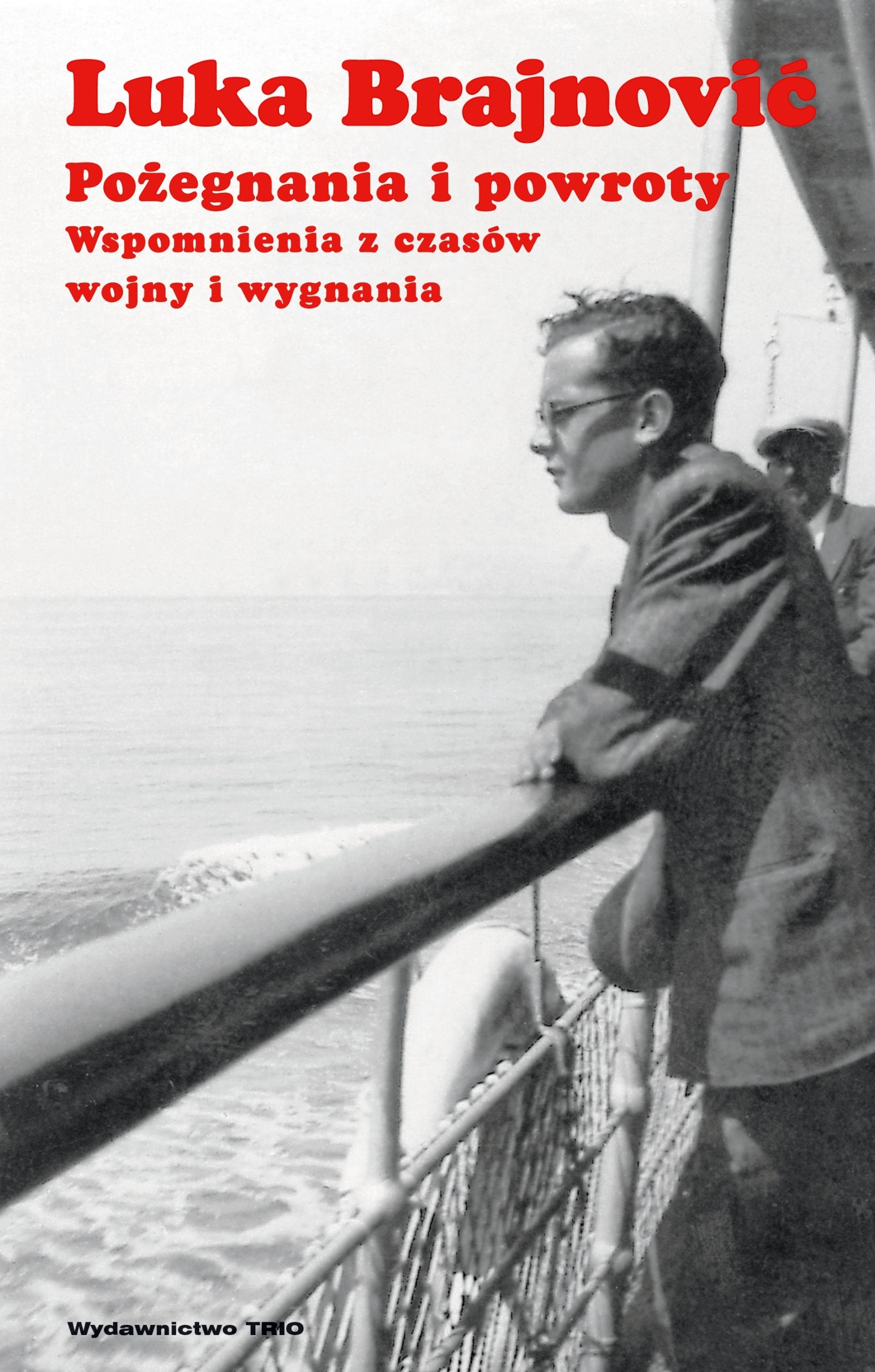 Pozegnania i powroty Wspomnienia z czasow wojny i wygnania Historical Fiction