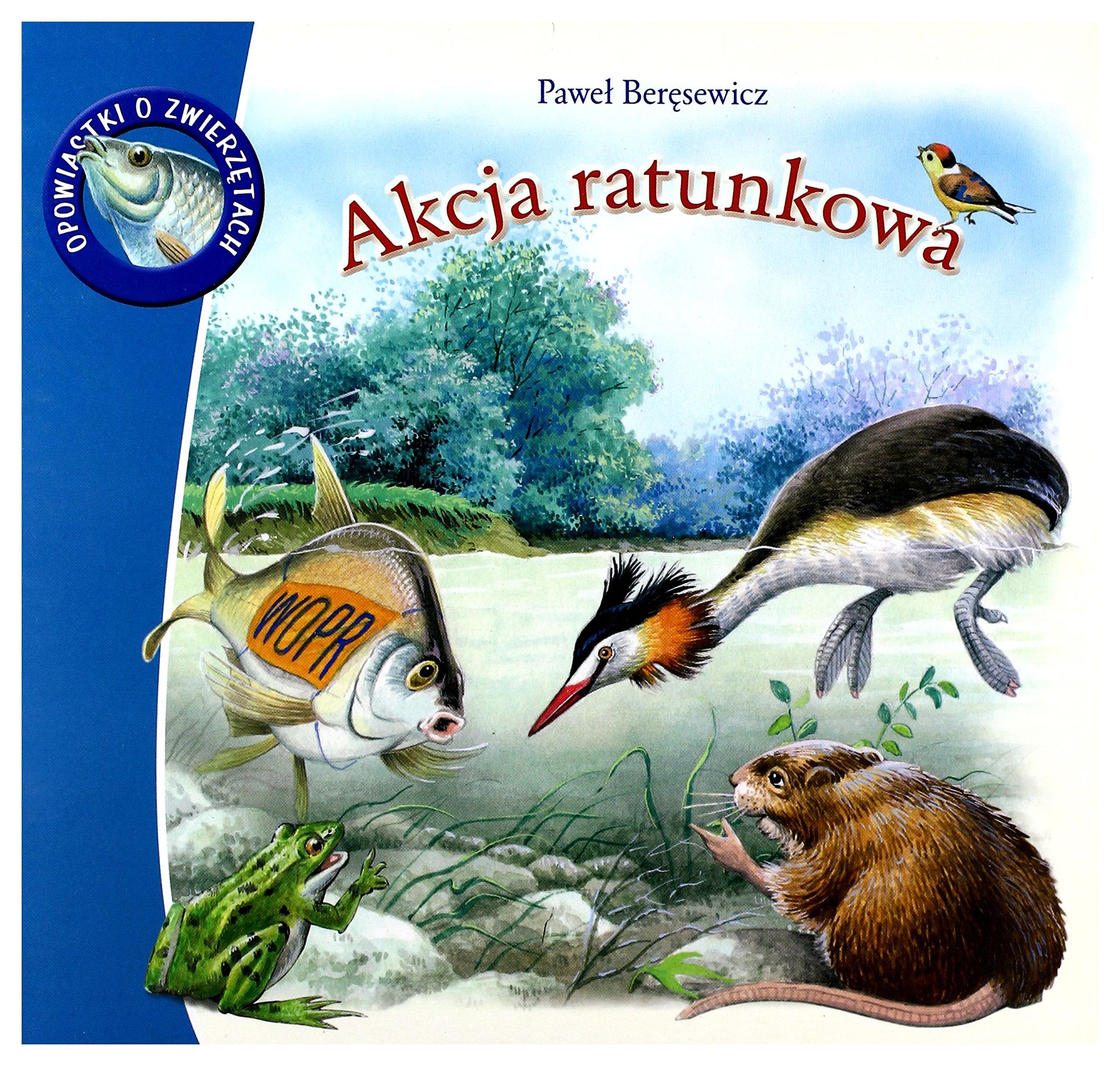 Akcja ratunkowa (OPOWIASTKI O ZWIERZĘTACH) Books
