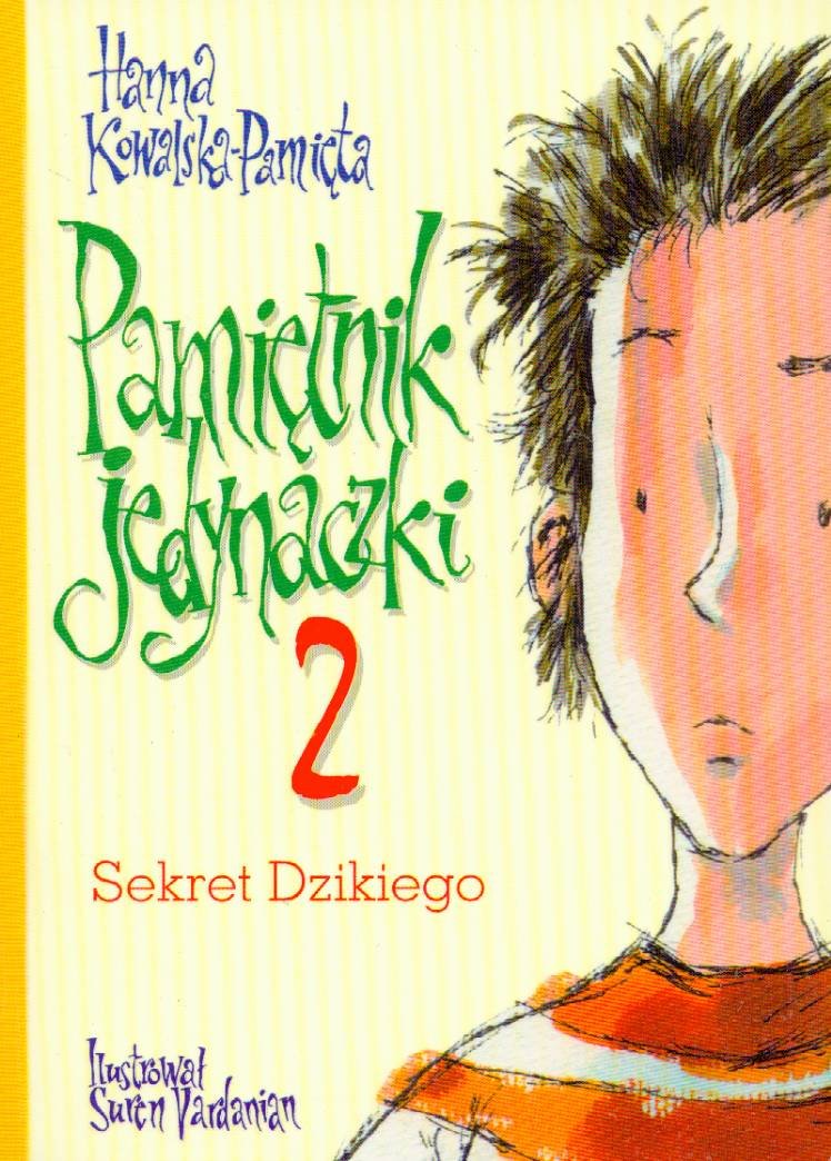Pamietnik jedynaczki 2: Sekret Dzikiego Novels & Short Stories