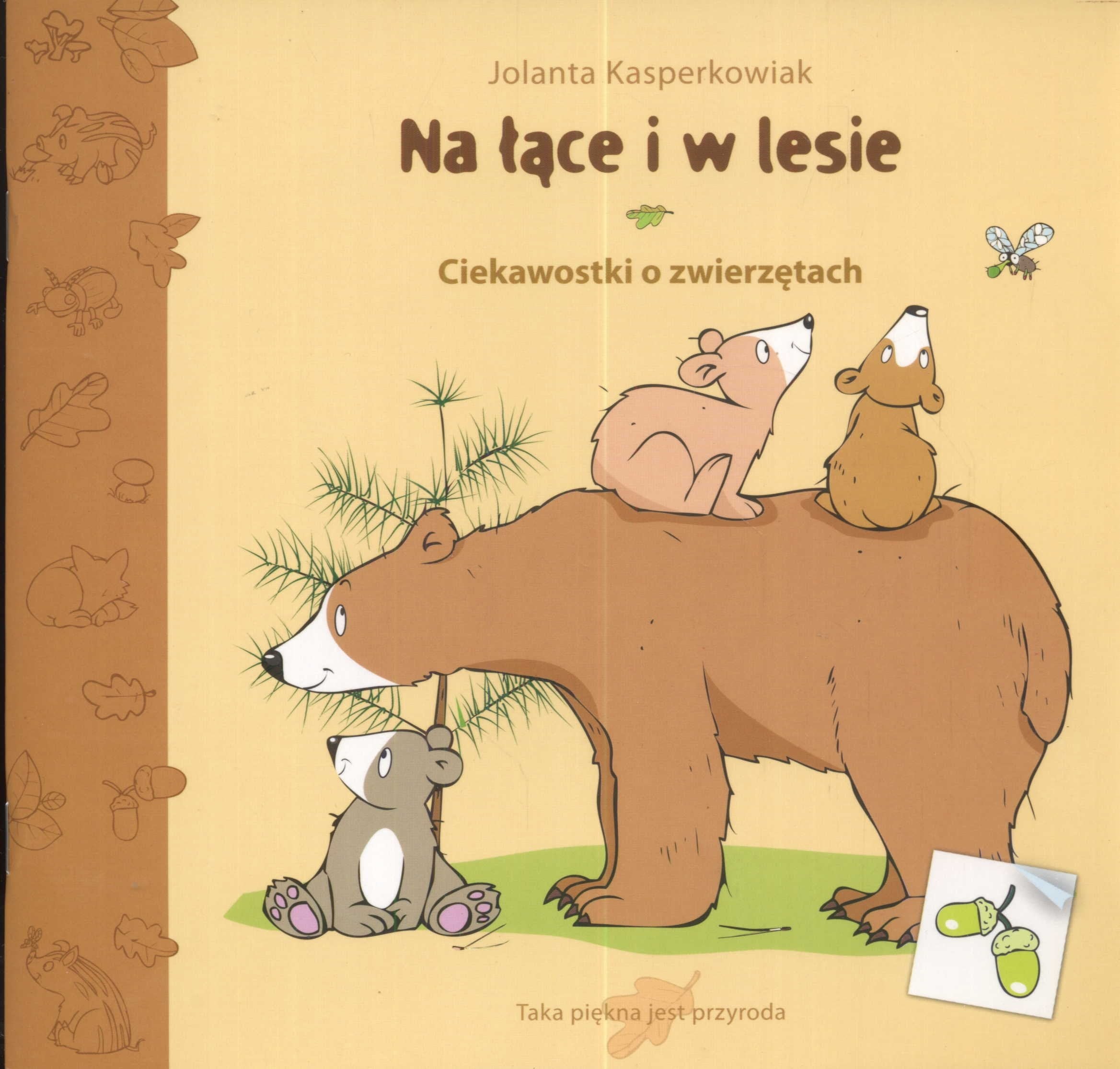 Na łące i w lesie: ciekawostki o zwierzętach Books