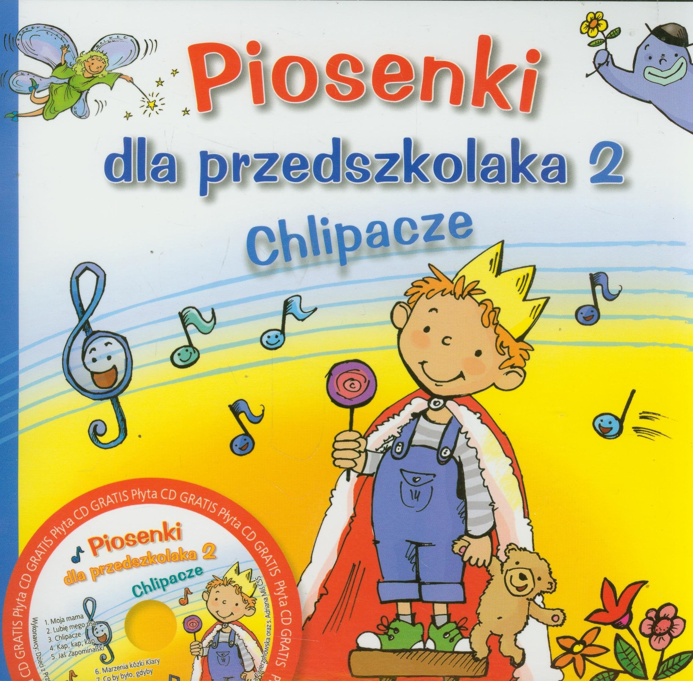 Piosenki dla przedszkolaka 2 Chlipacze z płytą CD Books
