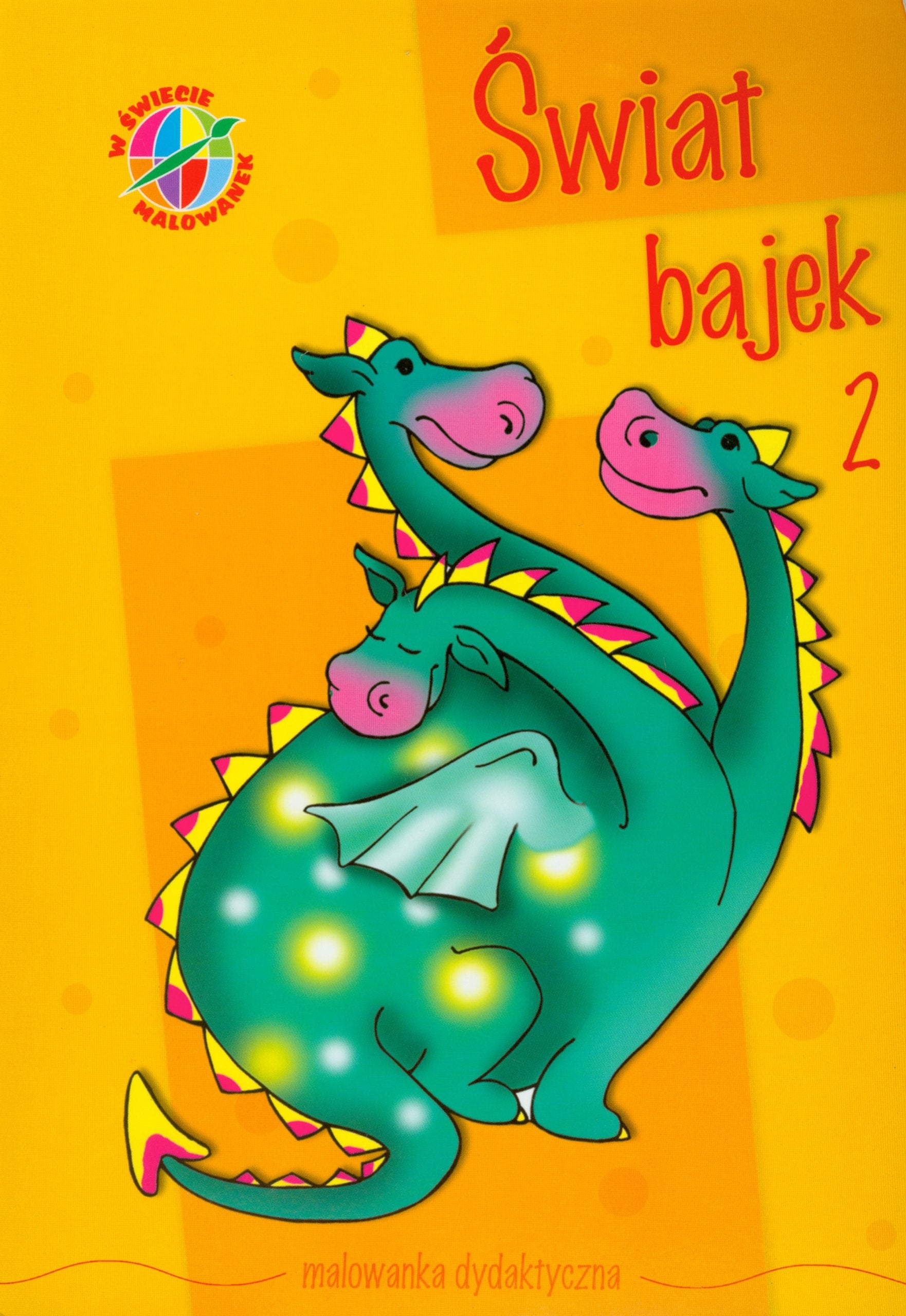 Świat bajek 2 W świecie malowanek: Malowanka dydaktyczna Books