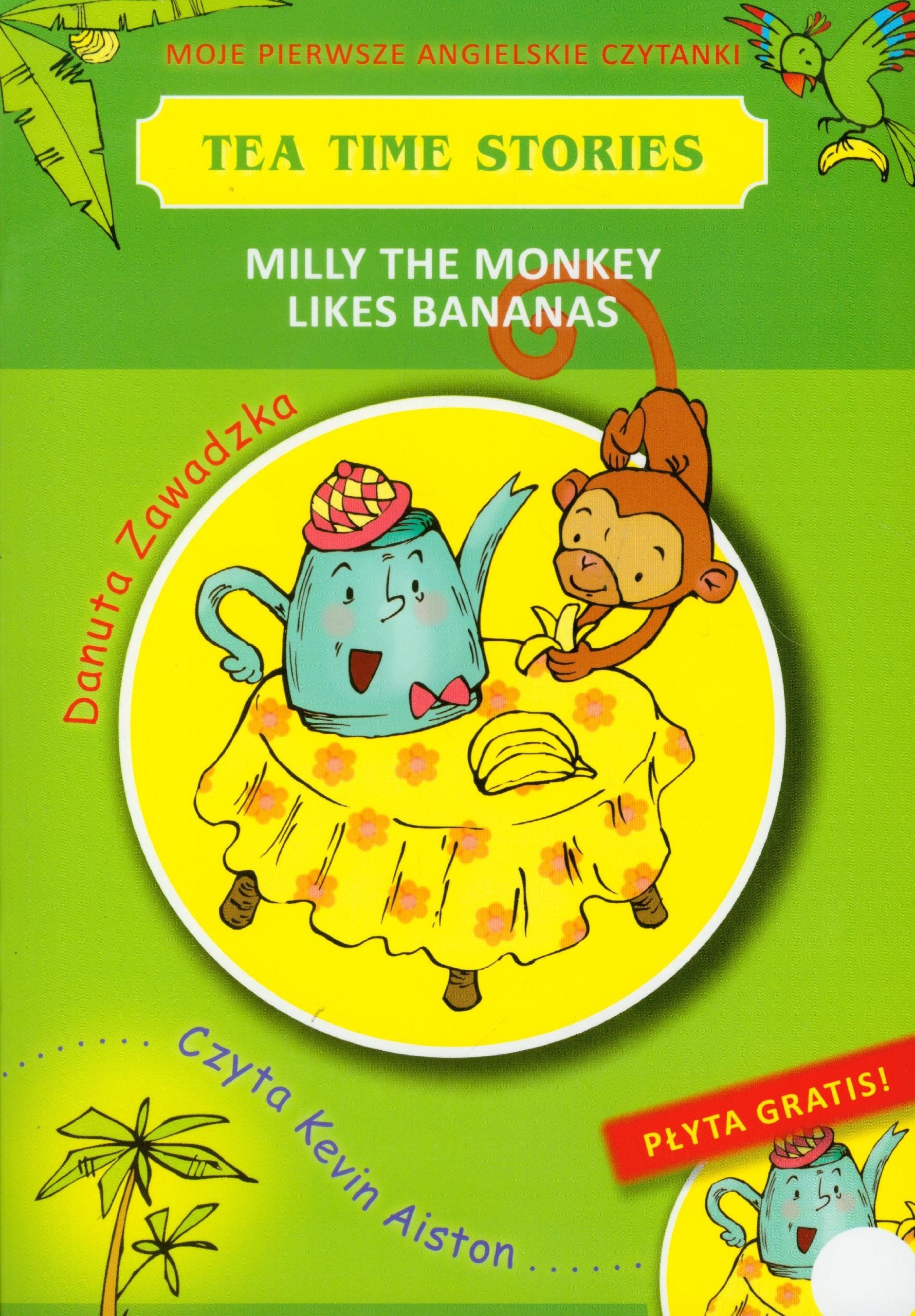 Milly the monkey likes bananas Moje pierwsze angielskie czytanki + CD book