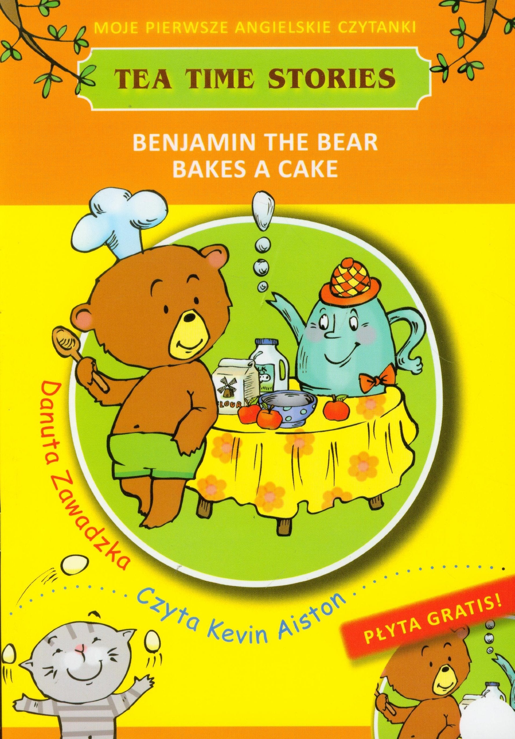 Benjamin the bear bakes a cake Moje pierwsze angielskie czytanki + CD book
