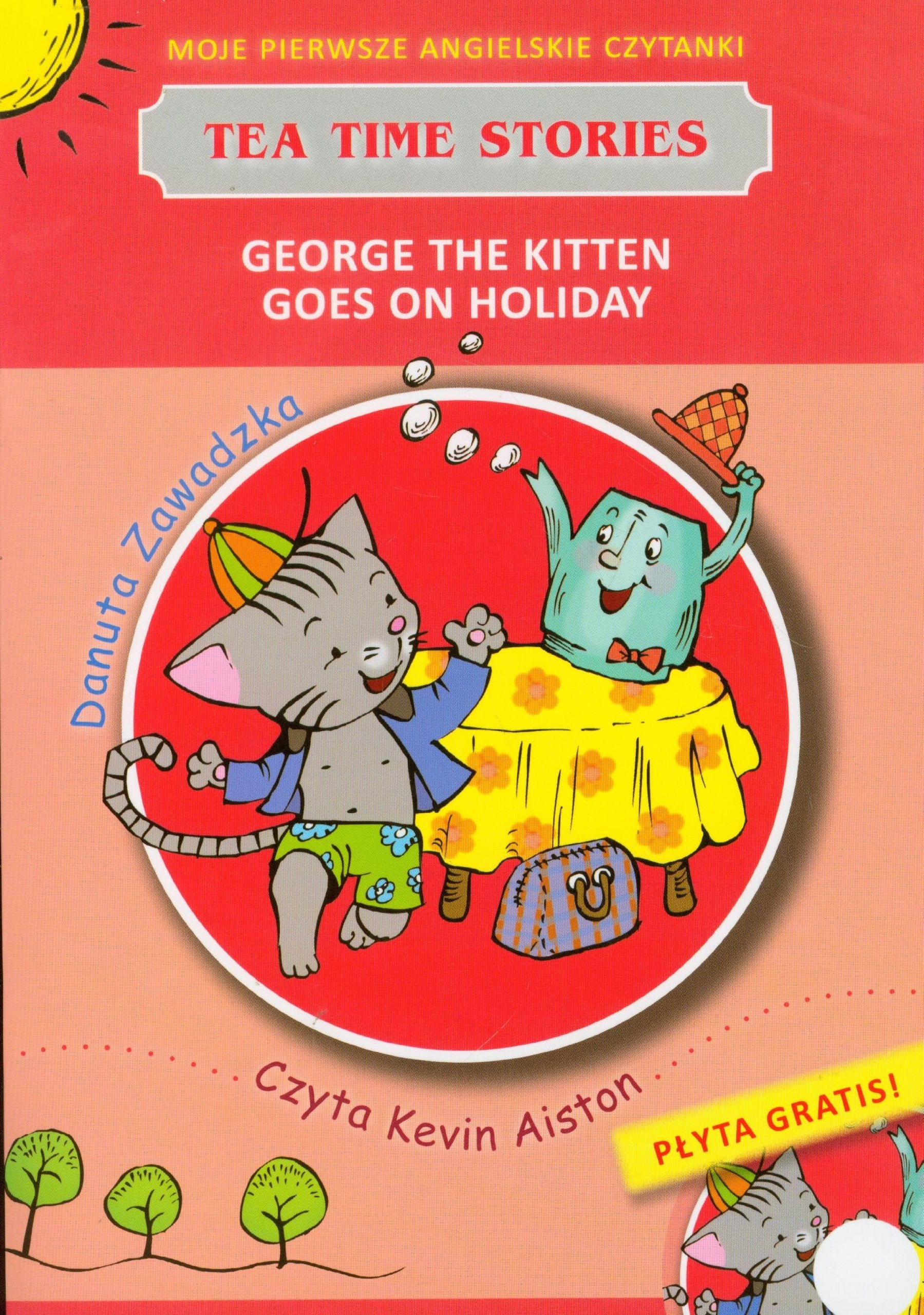 George the kitten goes on holiday Moje pierwsze angielskie czytanki + CD book