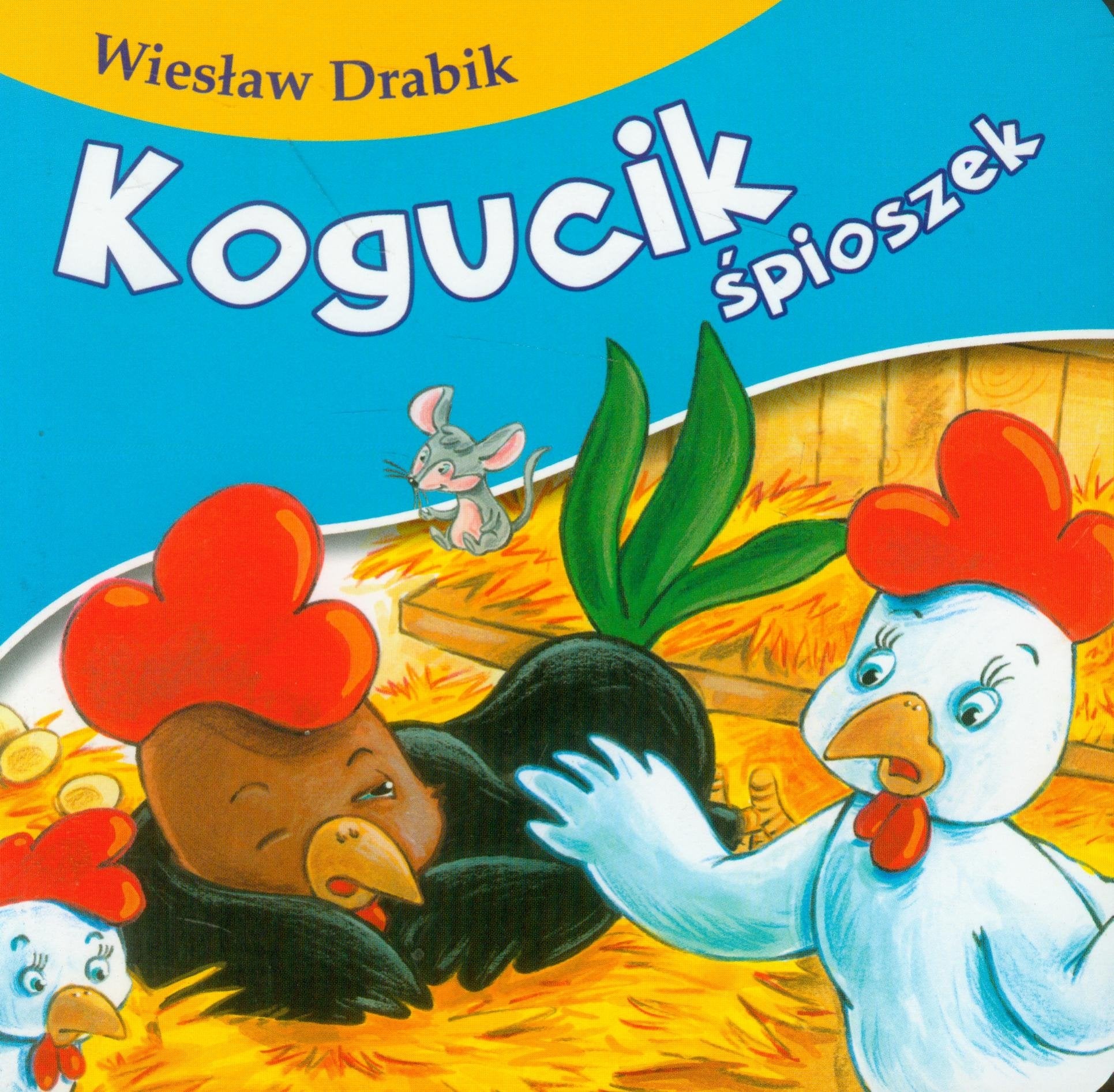 Kogucik śpioszek (BAJKI DLA MALUCHA) Books