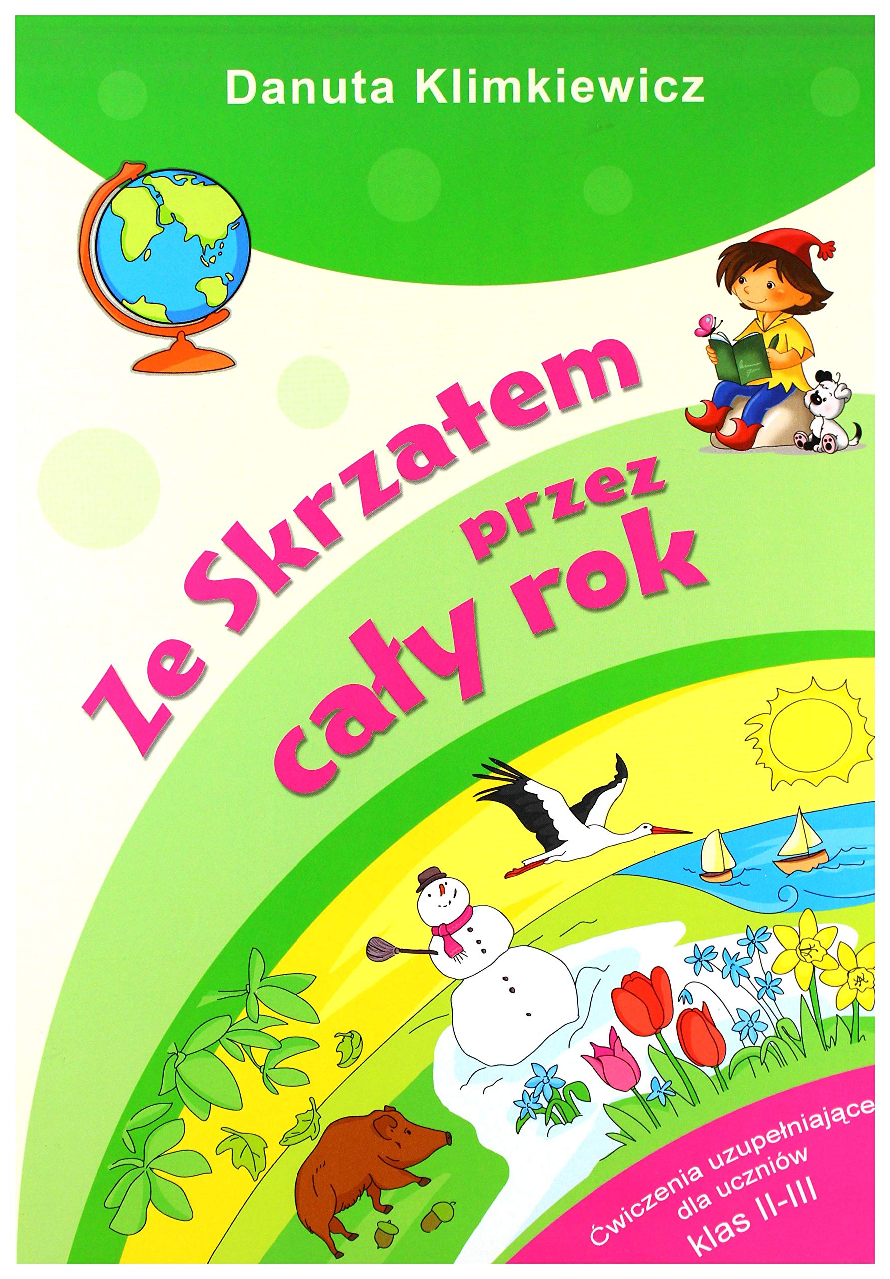 Ze Skrzatem przez cały rok: Ćwiczenia uzupełniające dla uczniów klas 1-3 Books