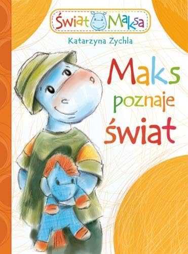 Maks poznaje świat (Świat Maksa) book