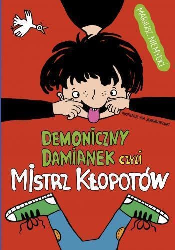 Demoniczny Damianek, czyli mistrz klopotow Tom 1 Novels & Short Stories