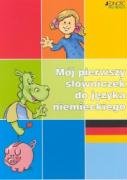 Mój pierwszy slowniczek do jezyka niemieckiego Books