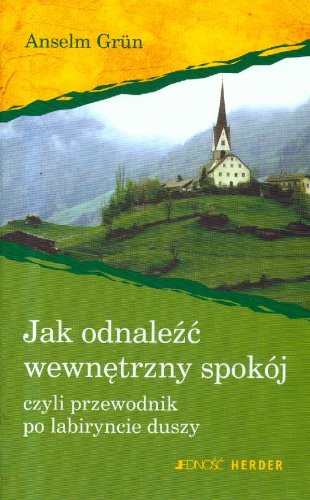 Jak odnalezc wewnetrzny spokój czyli przewodnik po labiryncie duszy Books