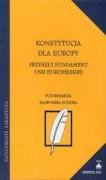Konstytucja dla Europy Przyszły fundament Unii Europejskiej (MONOGRAFIE ZAKAMYCZA) Books