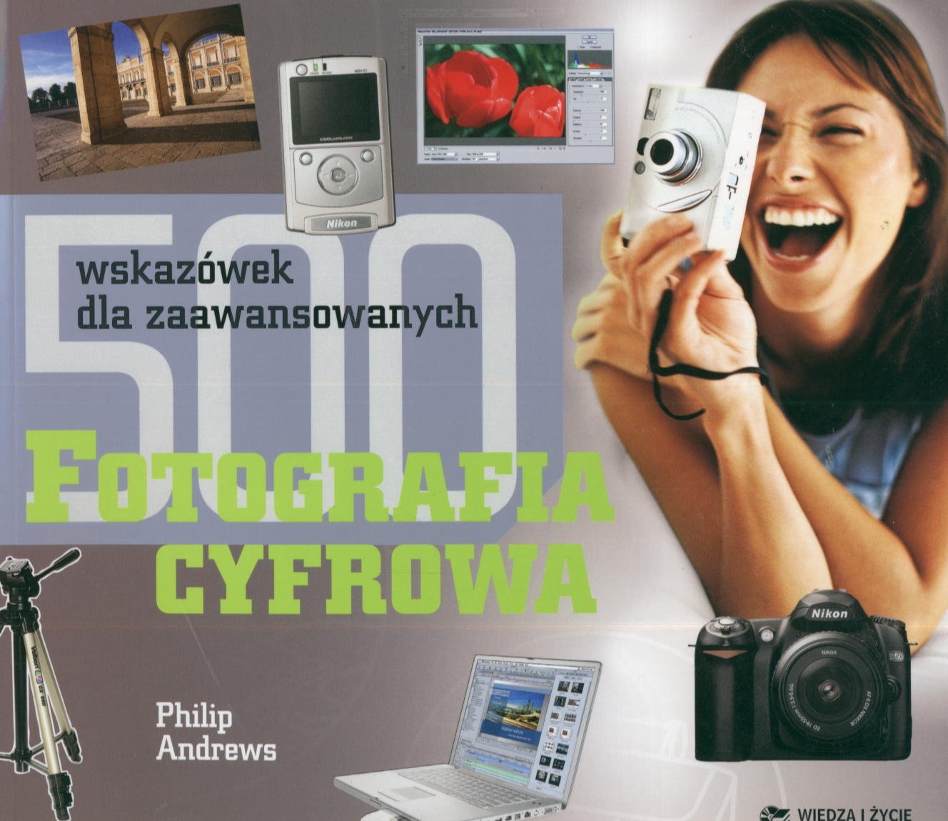 Fotografia cyfrowa: 500 wskazówek dla zaawansowanych Books