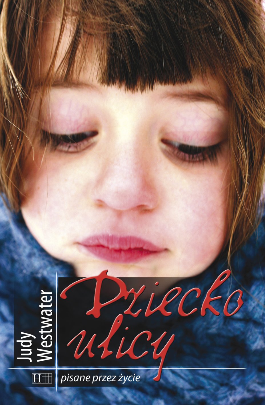 Dziecko ulicy (PISANE PRZEZ ŻYCIE) Books