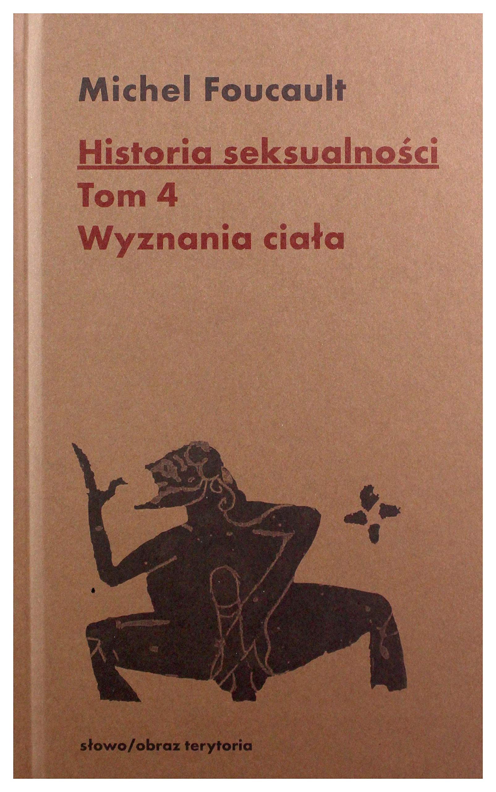 Historia seksualności Tom 4 Wyznania ciała book