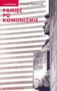 Pamięć po komunizmie (I POLITYKA) Books