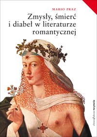 ZmysĹy, ĹmierÄ I DiabeĹ W Literaturze Romantycznej - Mario Praz book