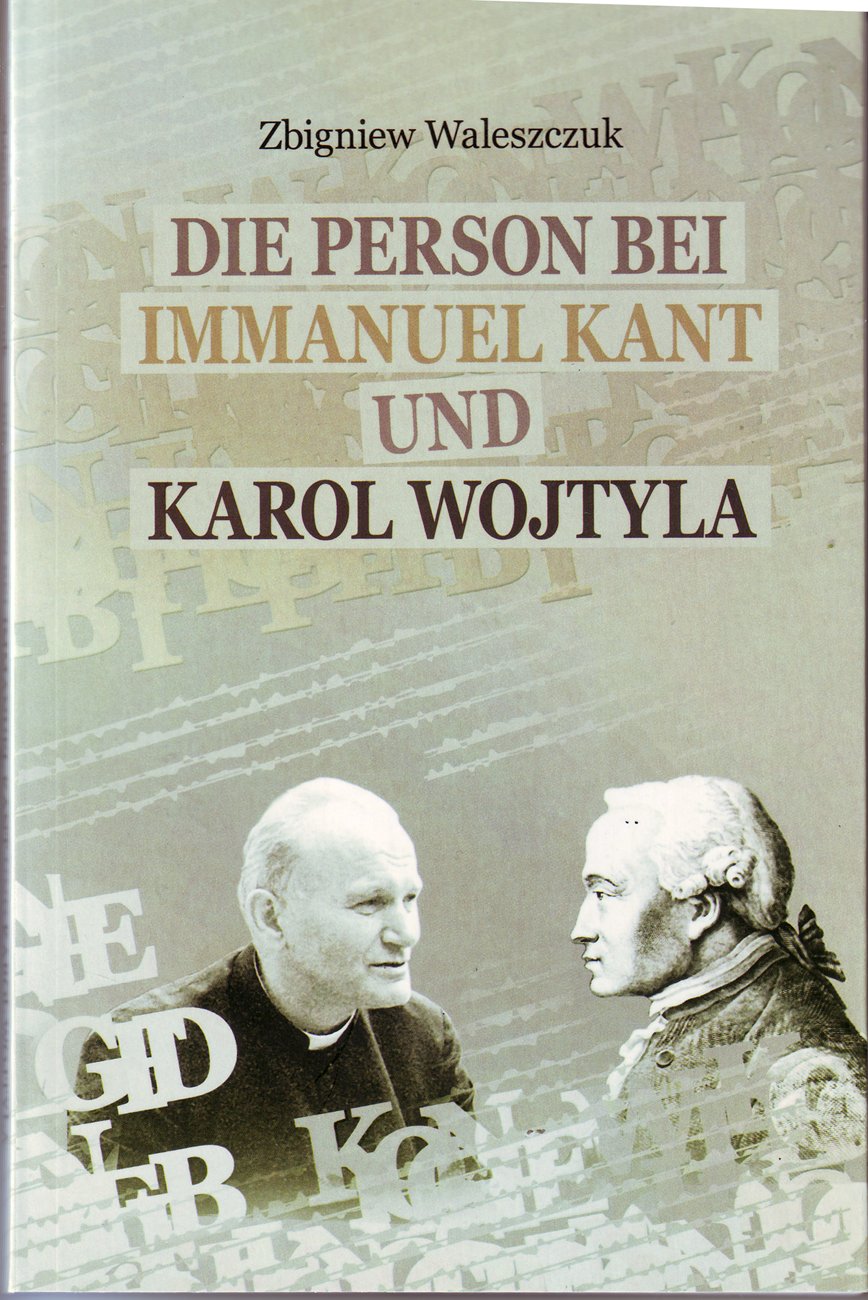 Die Person bei Immanuel Kant und Karol Wojtyla. Books