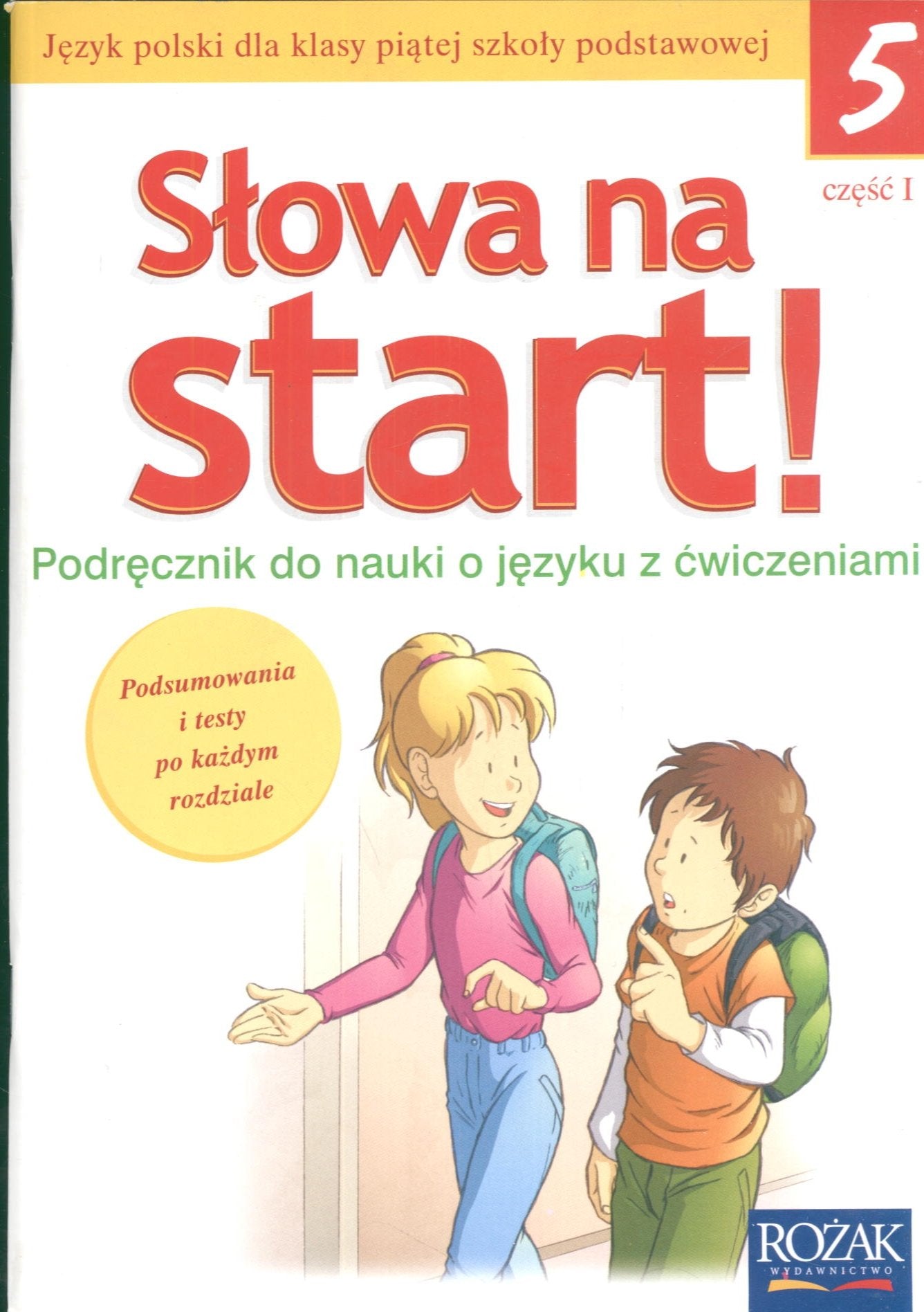 Slowa na start 5 Podrecznik do nauki o jezyku z cwiczeniami Czesc 1: Szkola podstawowa Books
