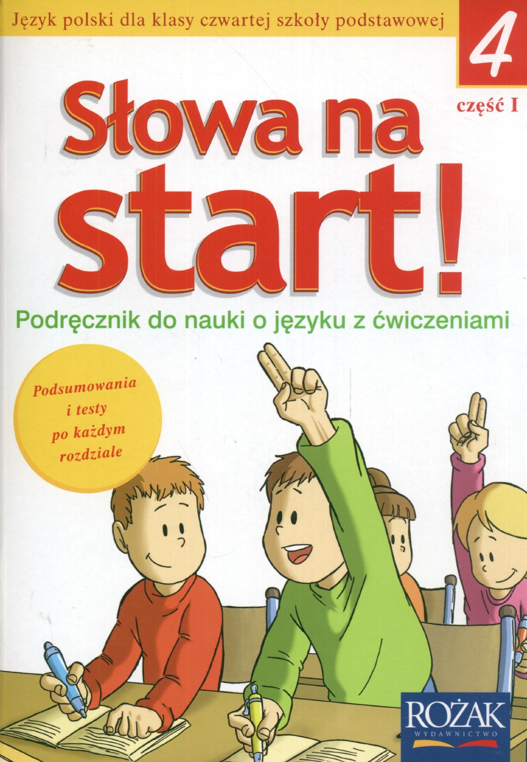Slowa na start 4 Podrecznik do nauki o jezyku z cwiczeniami Czesc 1: Szkola podstawowa Books