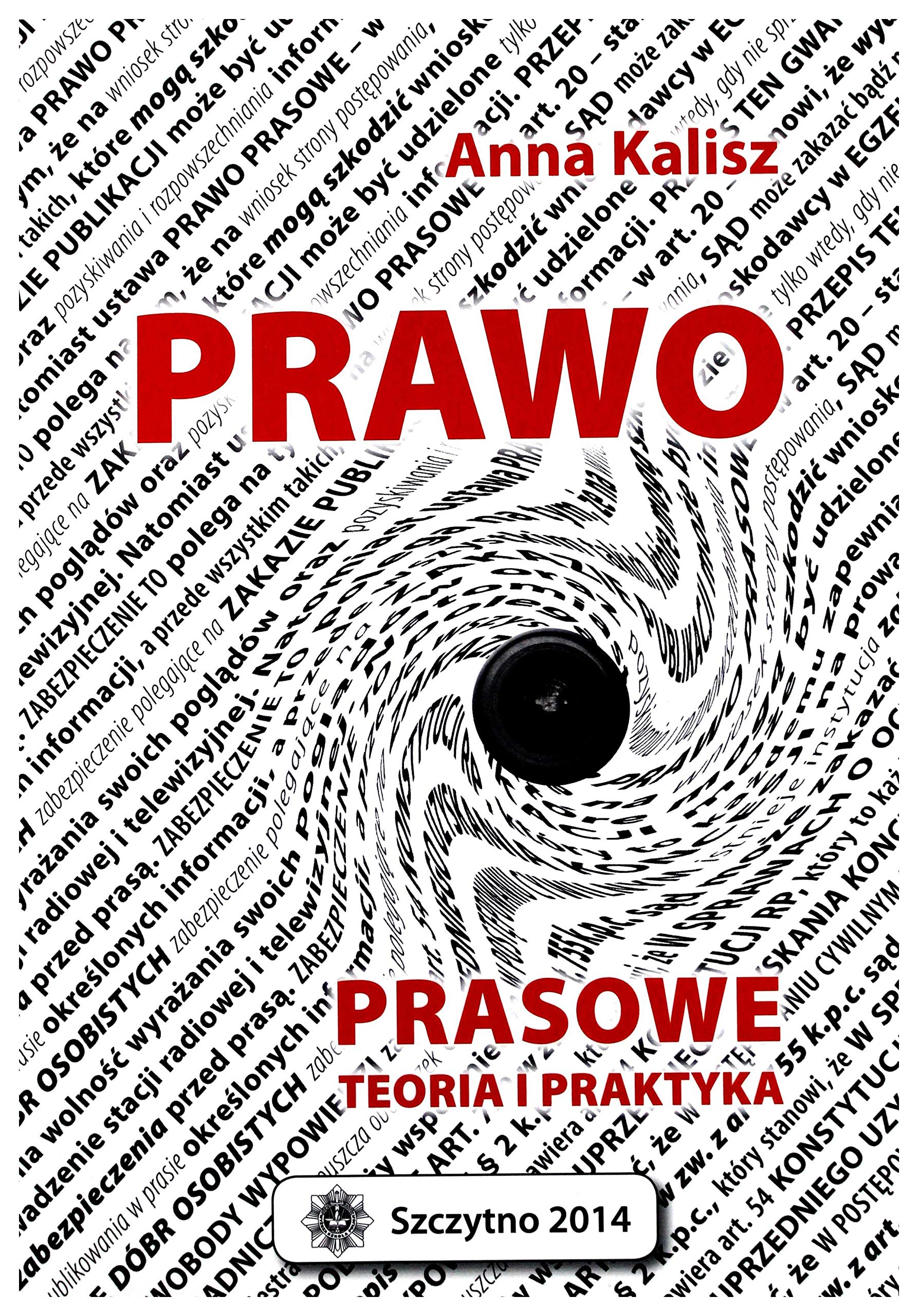 Prawo prasowe. Teoria i praktyka - A. Kalisz Books
