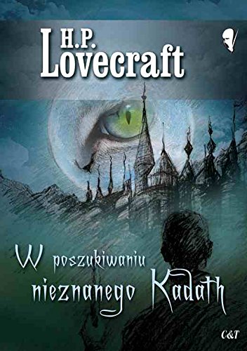 W poszukiwaniu nieznanego Kadath Essays & Short Stories