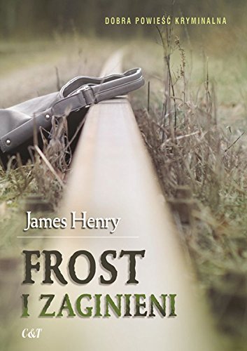 Frost i zaginieni Contemporary literature