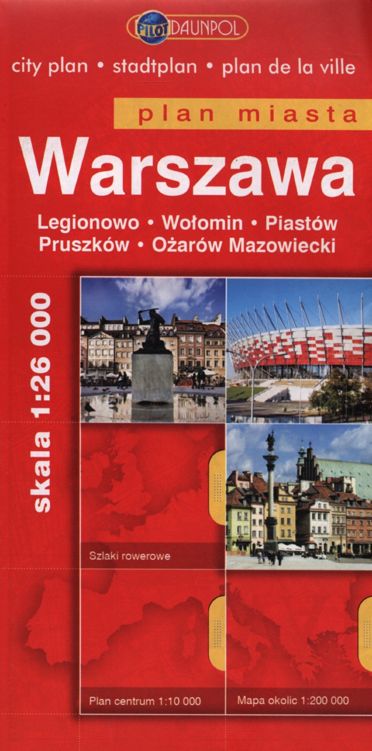 Warszawa plan miasta 1:26 000: Legionowo Wołomin Piastów Pruszków Ożarów Mazowiecki Maps & Plans