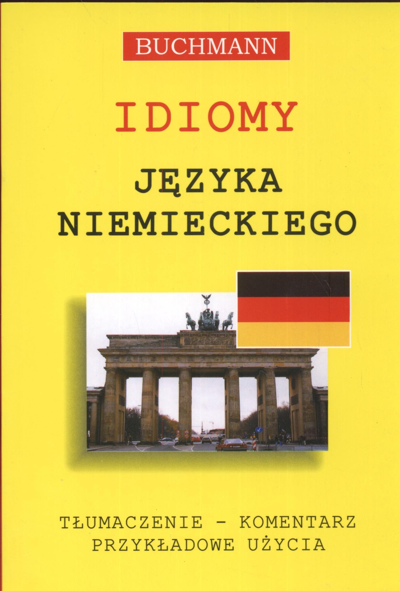 Idiomy jezyka niemieckiego: Tlumaczenie komentarz przykladowe uzycia Books