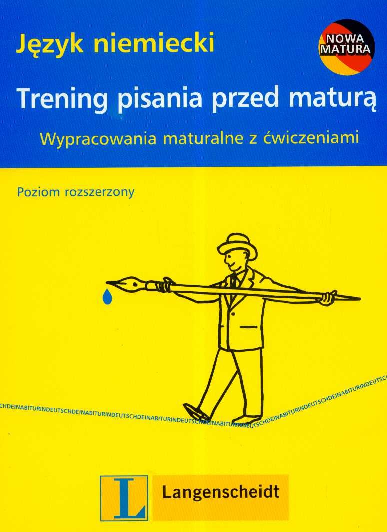 Język niemiecki trening pisania przed maturą poziom rozszerzony: Wypracowania maturalne z ćwiczeniami (NOWA MATURA) Books
