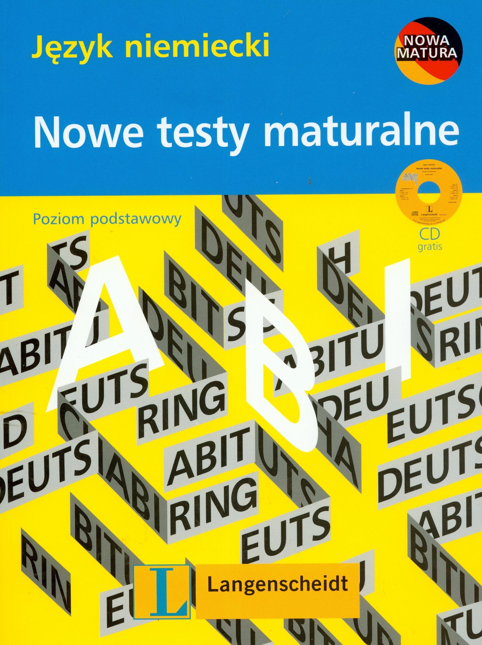 Testy maturalne język niemiecki poziom podstawowy + CD (NOWA MATURA) Books