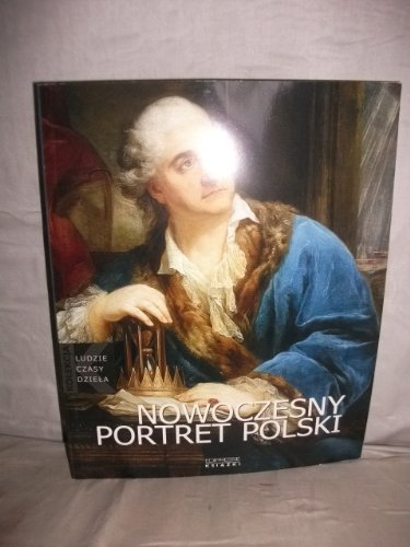 Nowoczesny Portret Polski (Ludzie Czasy Dziela) Books