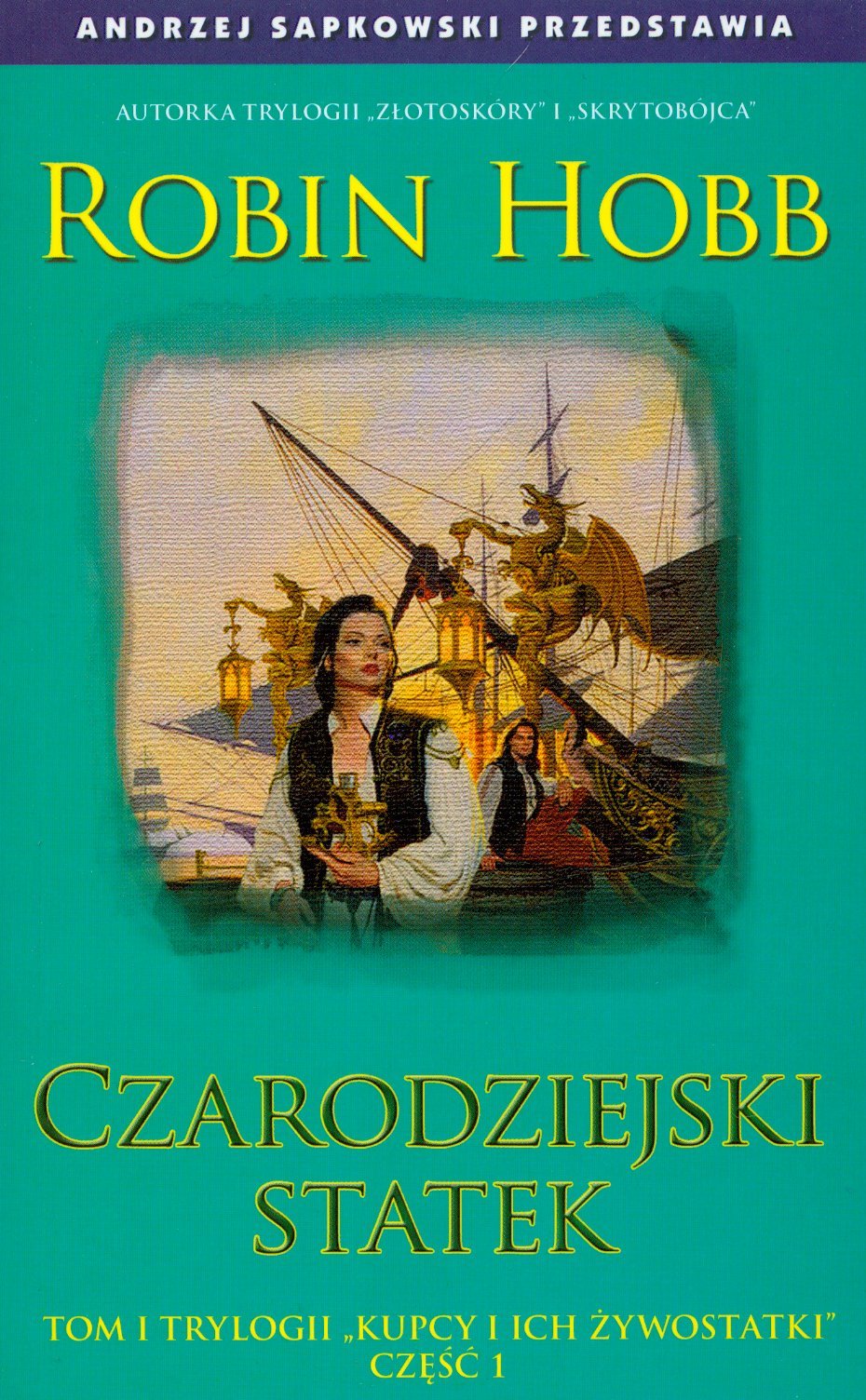 Czarodziejski statek t.1 (KUPCY I ICH ŻYWOSTATKI) Books