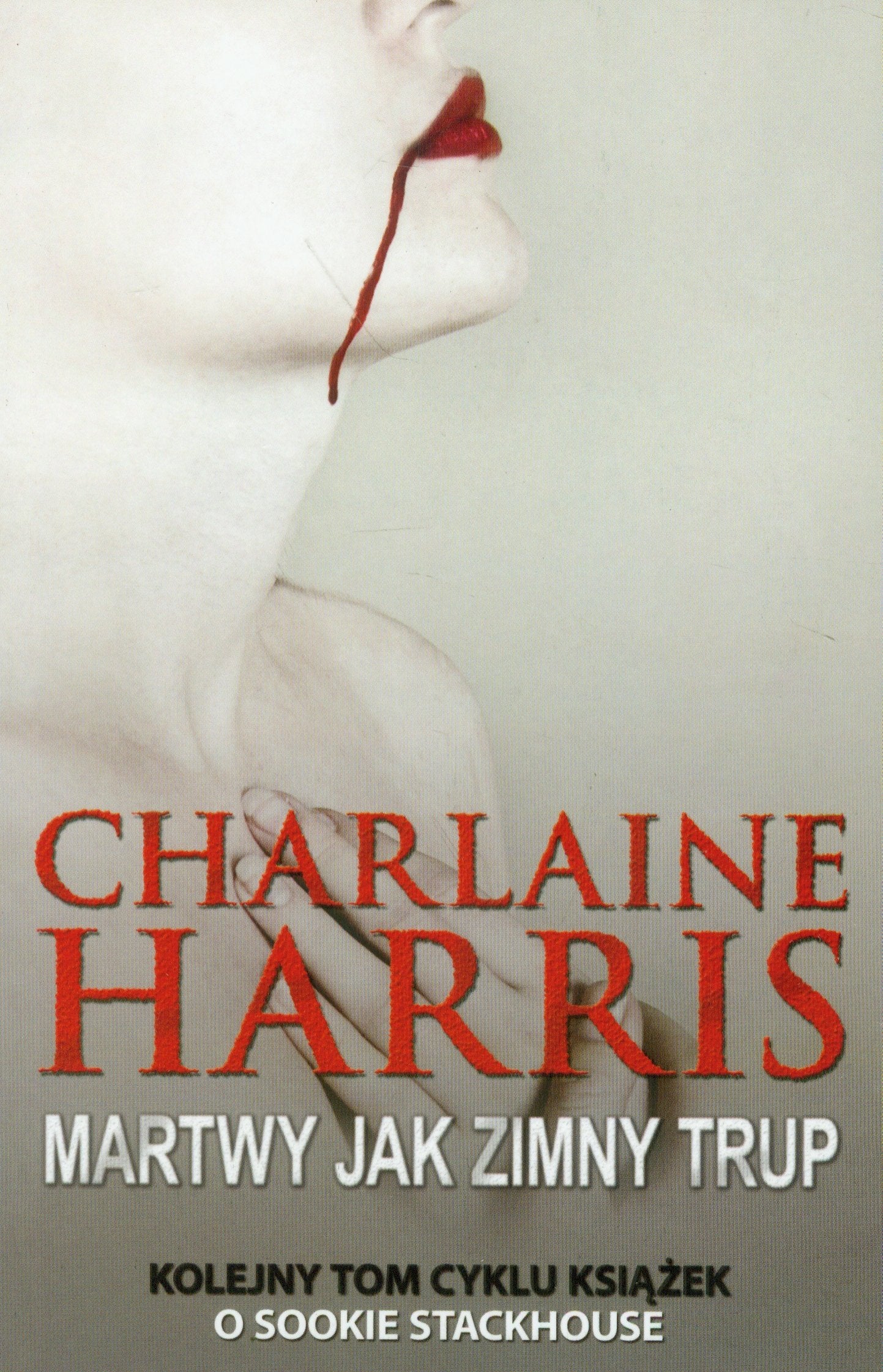 Martwy jak zimny trup (SOOKIE STACKHOUSE) Books