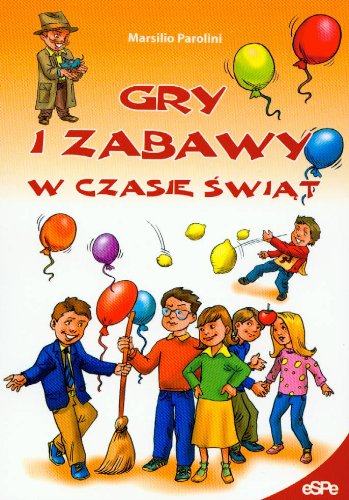Gry i zabawy w czasie swiat book