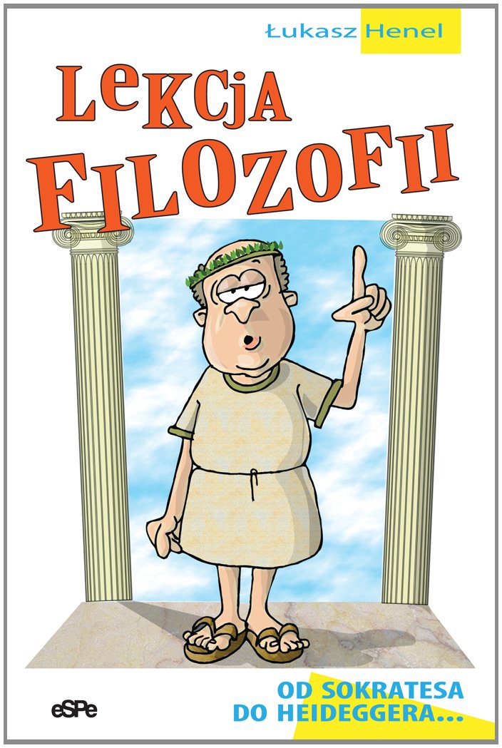 Lekcja filozofii: Od Sokratesa do Heideggera… Philosophy