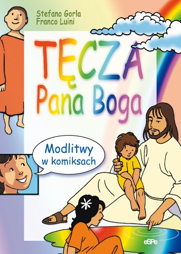 Tęcza Pana Boga: Modlitwy w komiksach book