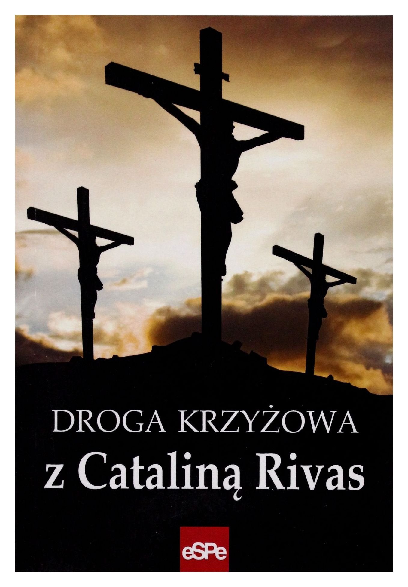 Droga krzyzowa z Catalina Rivas Books
