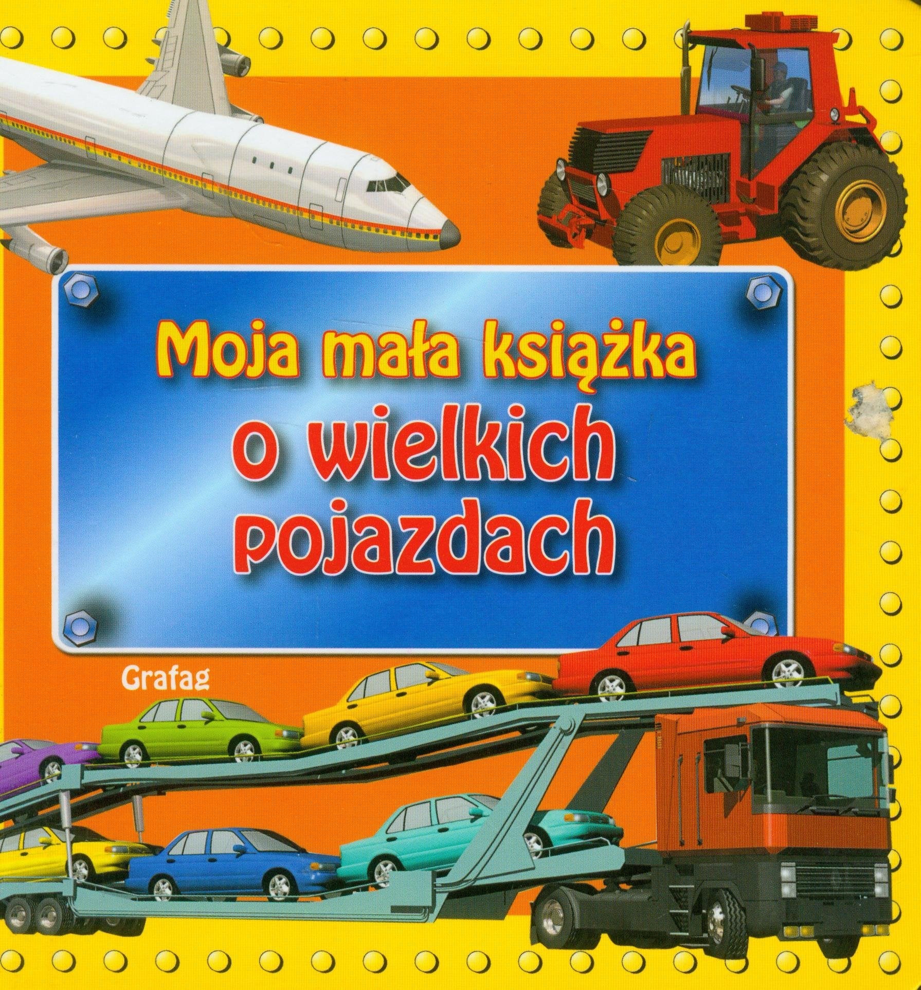 Moja mała książka O wielkich pojazdach book