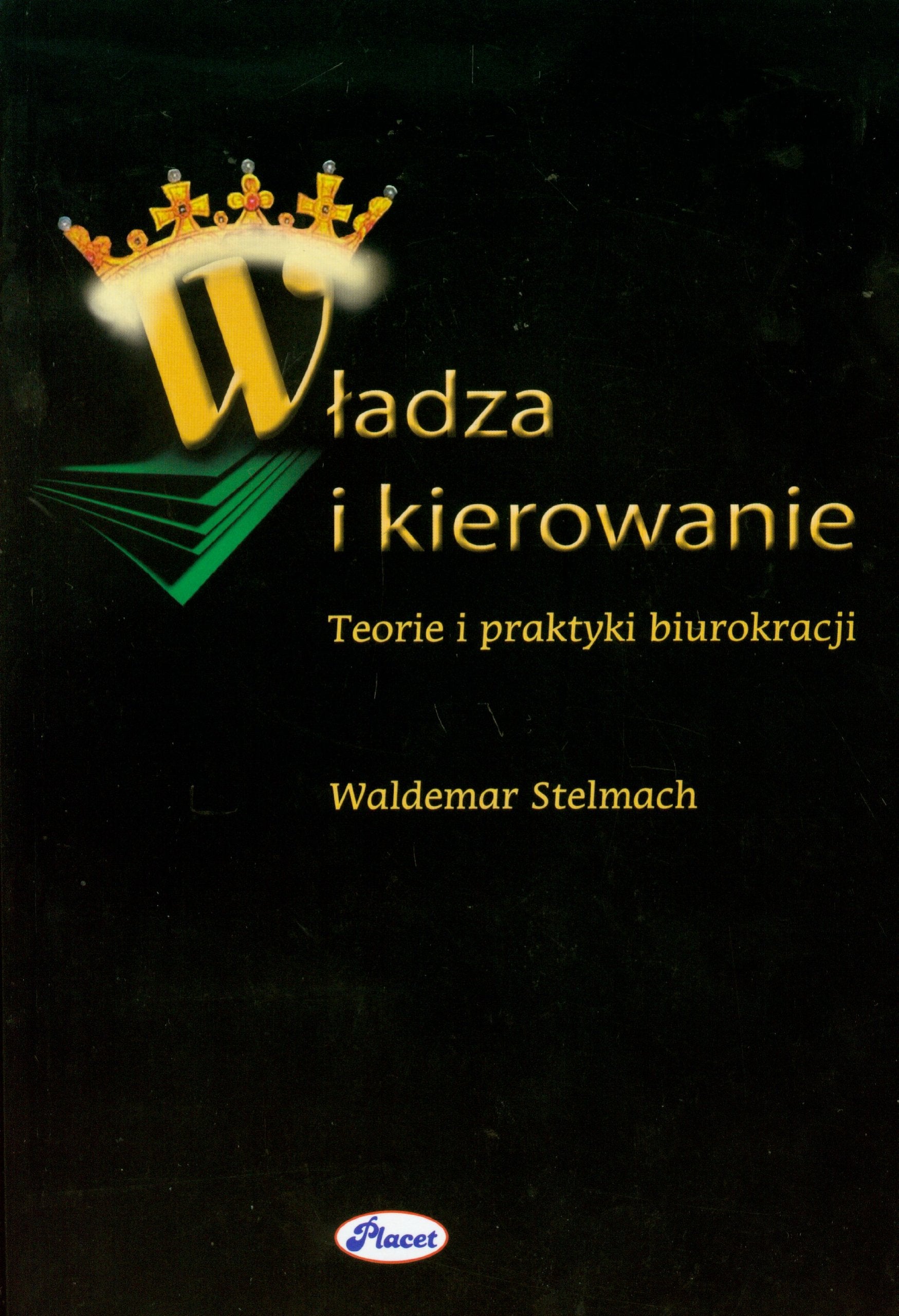 Wladza i kierowanie: Teorie i praktyki biurokracji Law