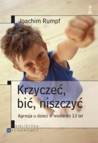 Krzyczec, bic, niszczyc Books