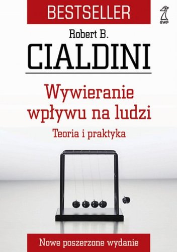 Wywieranie wplywu na ludzi + plyta CD: Teoria i praktyka Business, Finance & Career