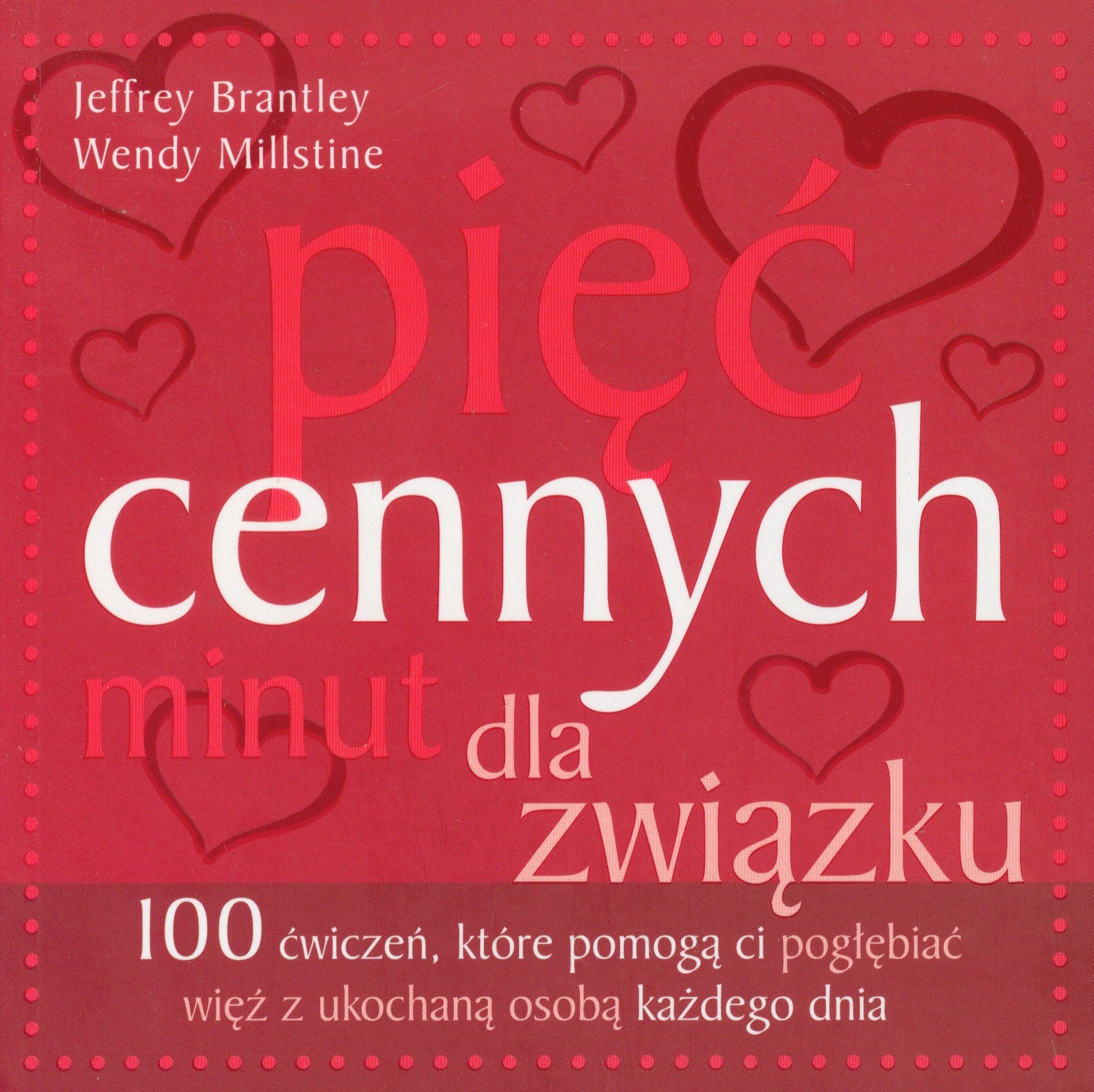 Pięć cennych minut dla związku: 100 ćwiczeń, które pomogą ci pogłębiać więź z ukochaną osobą każdego dnia (FUNKY BOOKS) Books