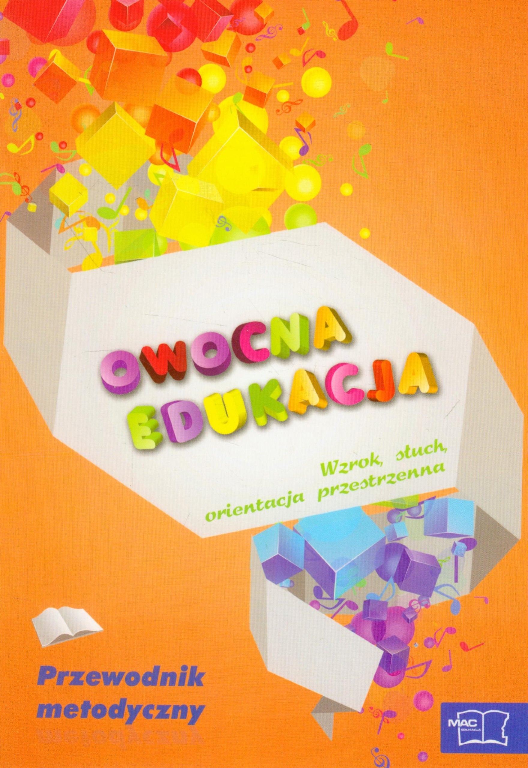 Owocna edukacja Wzrok, słuch, orientacja przestrzenna przewodnik metodyczny Books