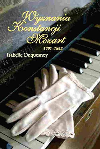 Wyznania Konstancji Mozart 1791-1842 book