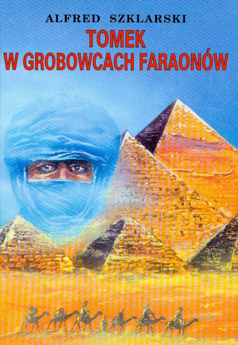 Tomek w grobowcach faraonow (PRZYGODY TOMKA WILMOWSKIEGO) Action & Adventure