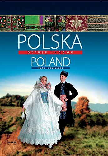 Polska Stroje ludowe Poland Folk Costumes Social Sciences
